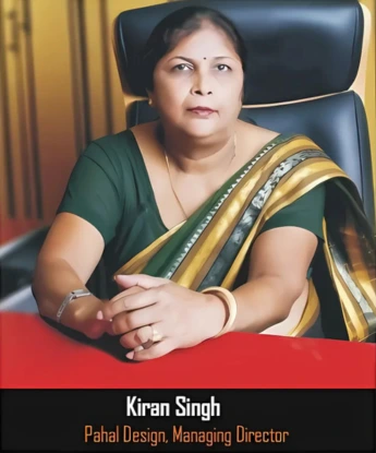 Kiran Singh - MD Pahal Design