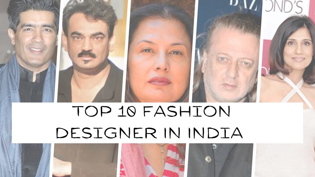 Top 10 Fashion Designer In India
