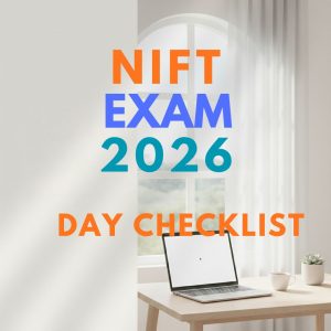 NIFT Exam 2026 Day Checklist